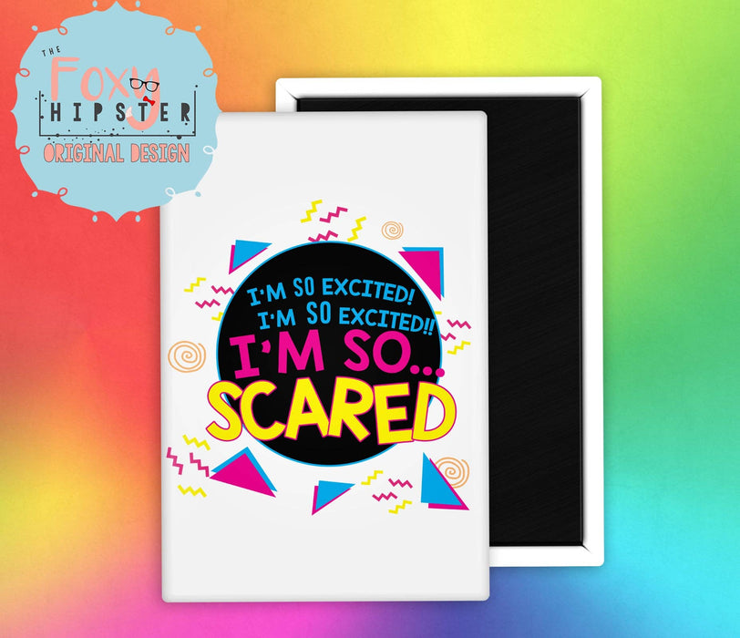 Saved by the Bell I'm So Excited I'm So Scared Fridge Magnet